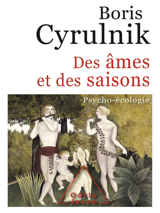 Title details for Des âmes et des saisons by Boris Cyrulnik - Available